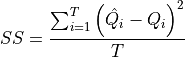 SS = \frac{\sum_{i=1}^{T}\left ( \hat{Q_{i}}-Q_{i} \right )^2}{T}